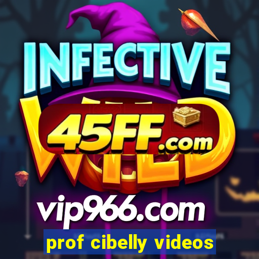 prof cibelly videos
